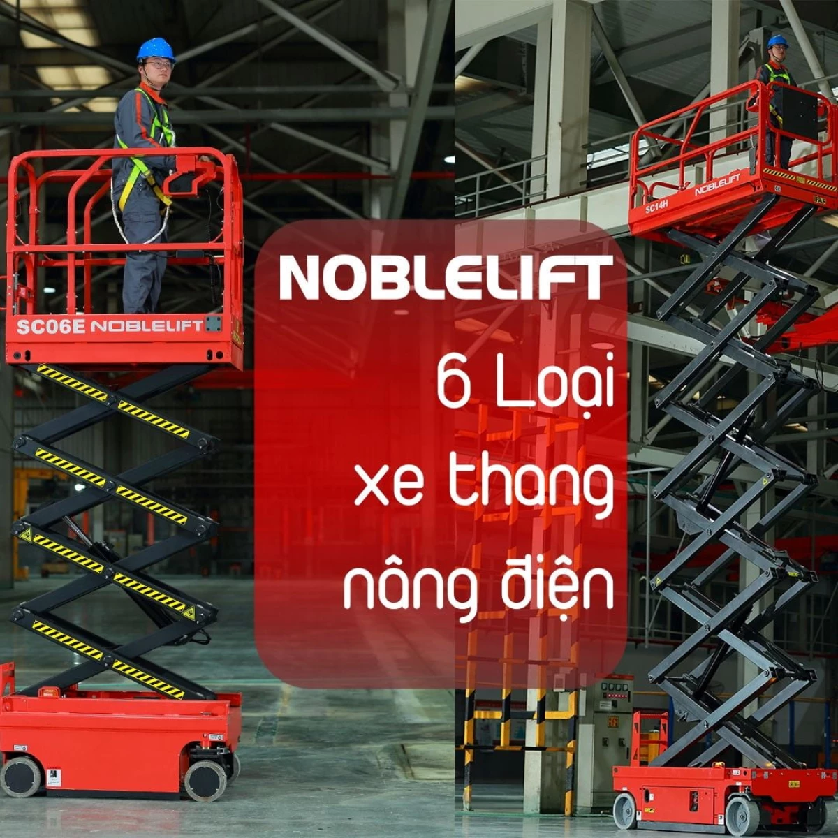 Các loại xe nâng người làm việc trên cao phổ biến