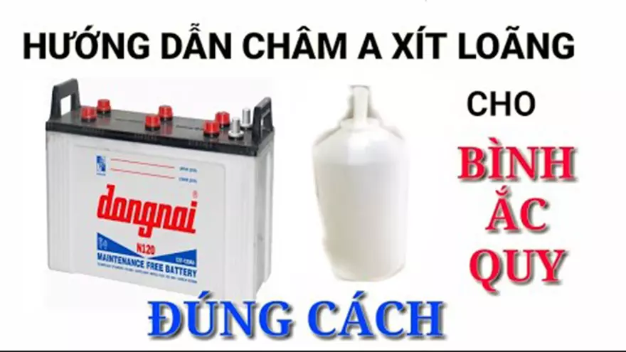 Cách châm axit vào bình ắc quy đúng cách