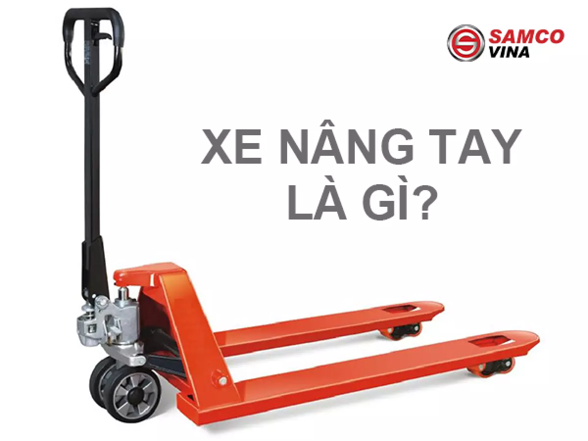 Khái niệm về xe nâng thủy lực bằng tay